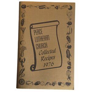 Peace Lutheran Church Collected Recipes 1976 Cookbook Joplin Missouri Book